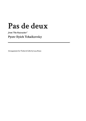 Title page of the arrangement of Pas de deux by Tchaikovsky for violin and cello, showing title, arranger’s name, composer name, and instrumentation (violin and cello).