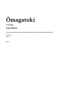 Title page of “Ōmagatoki - 24 Preludes for Piano” — original composition for piano (83 pages). Centered title, composer name, and instrumentation indicated; simple typographic layout.